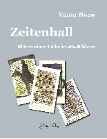 Zeitenhall - Blüten einer Liebe in 282 Bildern