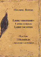 Liebe verstehen. Liebe leiden. Liebe dichten.